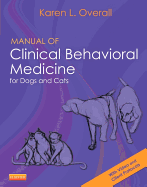 Manual of Clinical Behavioral Medicine for Dogs and Cats