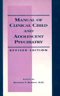 Manual of Clinical Child and Adolescent Psychiatry