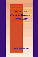 Manual of Clinical Hospital Psychiatry