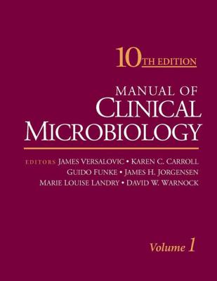 Manual of Clinical Microbiology: 2 Volume Set - Versalovic, James