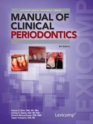 Manual of Clinical Periodontics - Serio, Francis G, D.M.D., M.S.