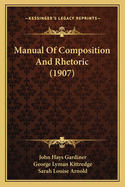 Manual Of Composition And Rhetoric (1907)