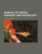 Manual of Dental Surgery and Pathology