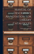 Manual of Descriptive Annotation for Library Catalogues