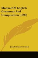 Manual Of English Grammar And Composition (1898)