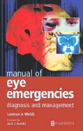 Manual of Eye Emergencies: Diagnosis and Management