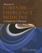Manual of Forensic Emergency Medicine: A Guide for Clinicians