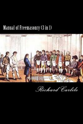 Manual of Freemasonry (3 in 1) - Carlile, Richard