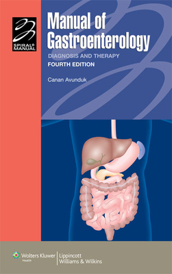 Manual of Gastroenterology: Diagnosis and Therapy - Avunduk, Canan