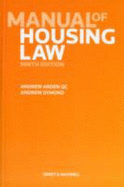 Manual of Housing Law - QC, Andrew Arden,, and Dymond, Andrew