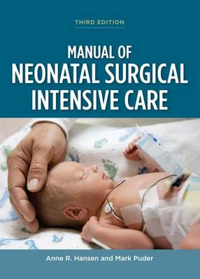 Manual of Neonatal Surgical Intensive Care - Hansen, Anne R., and Puder, Mark