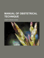 Manual of Obstetrical Technique