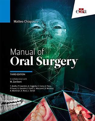 Manual of oral surgery. III Edition - Chiapasco, Matteo