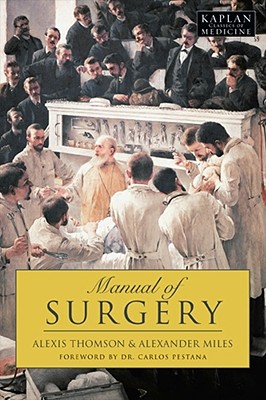 Manual of Surgery - Thomson, Alexis, and Miles, Alexander