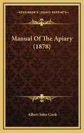 Manual of the Apiary (1878)