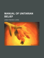 Manual of Unitarian Belief