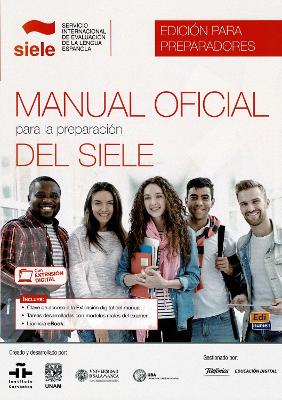 Manual Oficial para la preparacion des SIELE : Tutor manual: Includes coded access to the SIELE website - Salamanca, Universidad de, and Cervantes, Instituto, and Mexico, Universidad Nacional Autonoma de