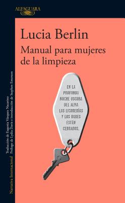 Manual Para Mujeres de la Limpieza / A Manual for Cleaning Women: Selected Stories - Berlin, Lucia