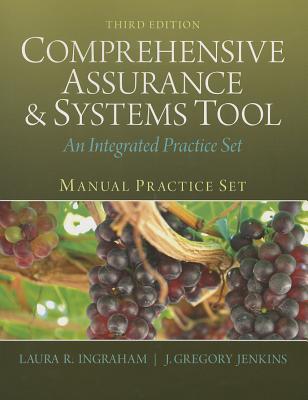Manual Practice Set for Comprehensive Assurance & Systems Tool (Cast) - Ingraham, Laura R, and Jenkins, J Greg