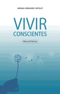 Manual Practico Para Vivir Conscientes