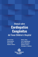 Manual sobre Cardiopat?as Cong?nitas del Texas Children's Hospital