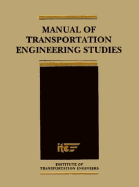 Manual Transportation Eng Studies - Prentice Hall, and Robertson, and Robertson, Douglas, Dr. (Editor)