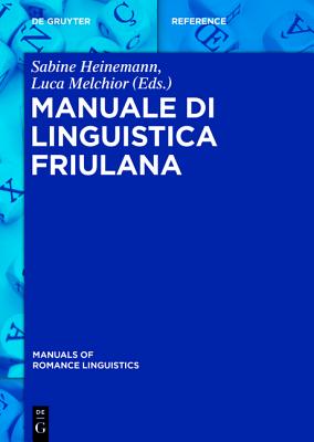 Manuale Di Linguistica Friulana - Heinemann, Sabine (Editor)