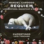 Manuel Cardoso: Requiem, Lamentations, Magnificat & Motets