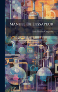 Manuel De L'essayeur