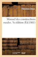 Manuel Des Constructions Rurales. 3e ?dition