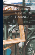 Manuel Du Tourneur...