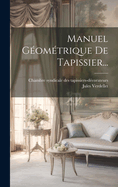 Manuel Gomtrique De Tapissier...