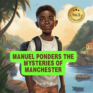 MANUEL PONDERS THE MYSTERIES OF MANCHESTER