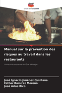 Manuel sur la pr?vention des risques au travail dans les restaurants