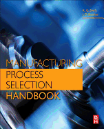 Manufacturing Process Selection Handbook