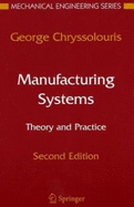 Manufacturing Systems: Theory and Practice