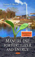 Manure Use for Fertilizer and Energy