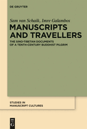 Manuscripts and Travellers: The Sino-Tibetan Documents of a Tenth-Century Buddhist Pilgrim