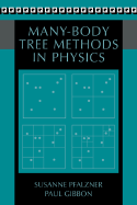 Many-Body Tree Methods in Physics