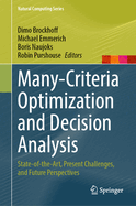 Many-Criteria Optimization and Decision Analysis: State-Of-The-Art, Present Challenges, and Future Perspectives
