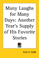 Many Laughs for Many Days: Another Year's Supply of His Favorite Stories