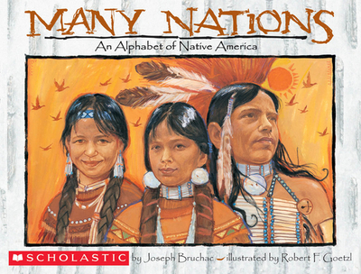 Many Nations: An Alphabet of Native America - Bruchac, Joseph