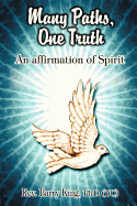 Many Paths, One Truth: An Affirmation of Spirit