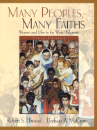Many People, Many Faiths: Women and Men in the World Religions - Ellwood, Robert