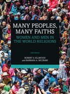 Many Peoples, Many Faiths: Women and Men in the World Religions
