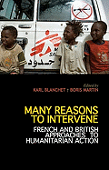 Many Reasons to Intervene: French and British Approaches to Humanitarian Action