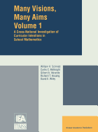 Many Visions, Many Aims: A Cross-National Investigation of Curricular Intentions in School Mathematics