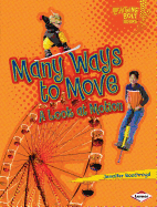 Many Ways to Move: A Look at Motion