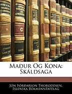 Maour Og Kona: Skaldsaga