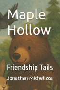 Maple Hollow: Friendship Tails